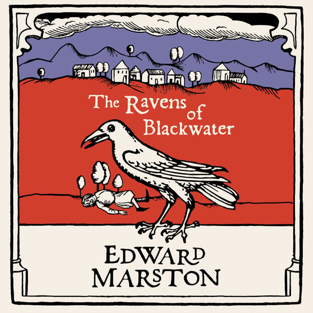 Edward Marston - The Ravens of Blackwater