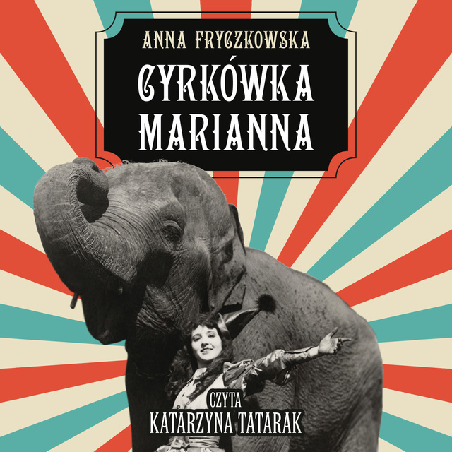Anna Fryczkowska - Cyrkówka Marianna
