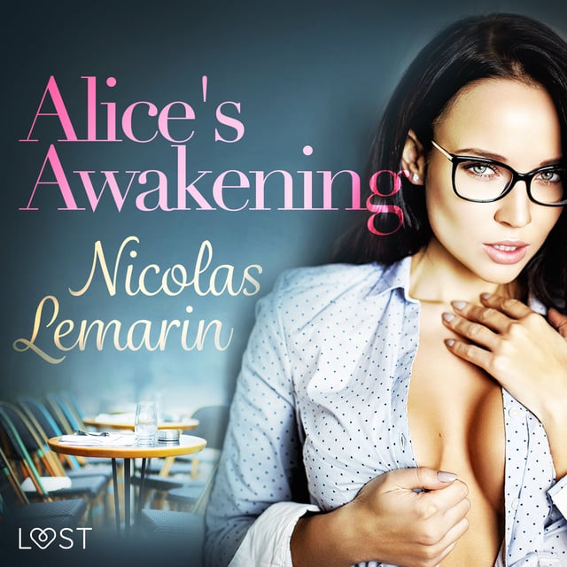 Nicolas Lemarin - Alice's Awakening – erotic short story
