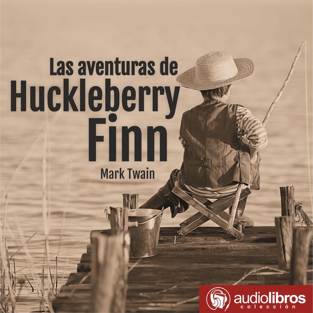 Mark Tawin - Las aventuras de Huckleberry Finn