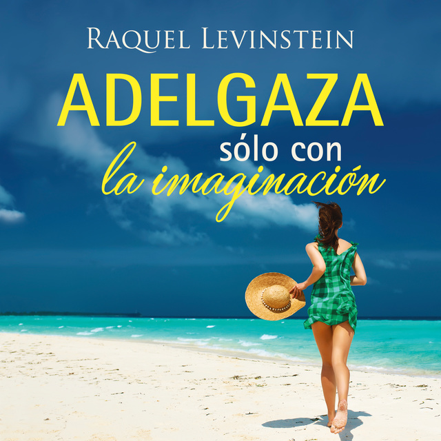 Raquel Levinstein - Adelgaza solo con la imaginacion