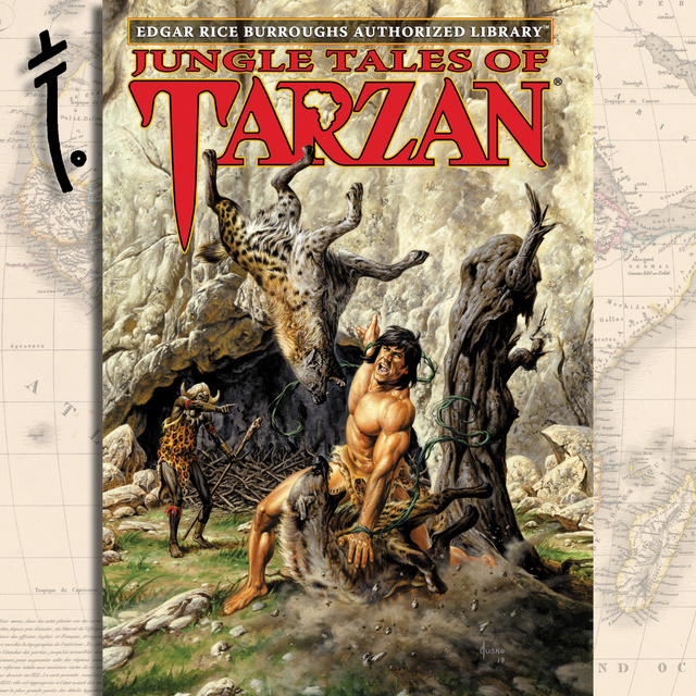 Edgar Rice Burroughs - Jungle Tales of Tarzan: Edgar Rice Burroughs Authorized Library