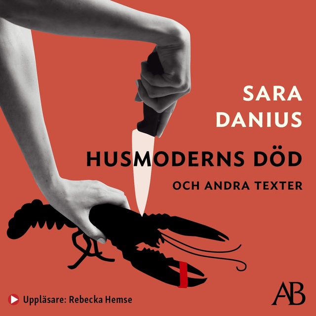 Sara Danius - Husmoderns död och andra texter