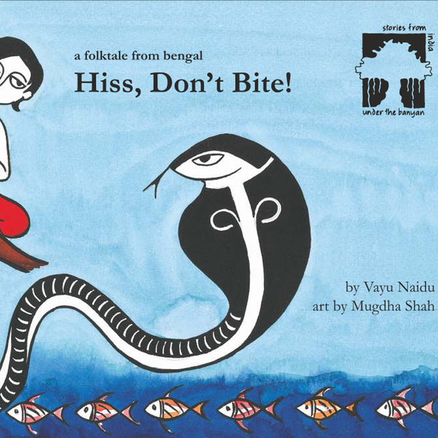 Sandhya Rao - Hiss, Don't Bite!