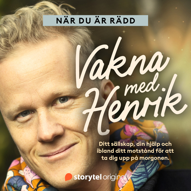 Henrik Ståhl - När du är rädd - Vakna med Henrik