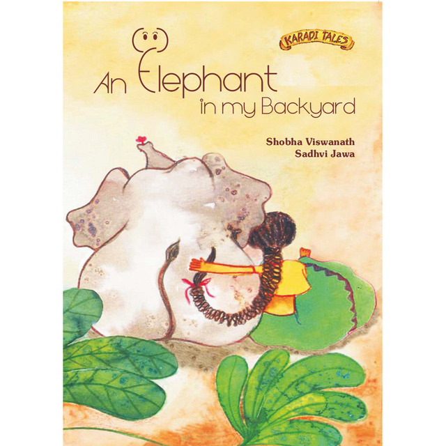 Shobha Viswanath - An Elephant in My Backyard
