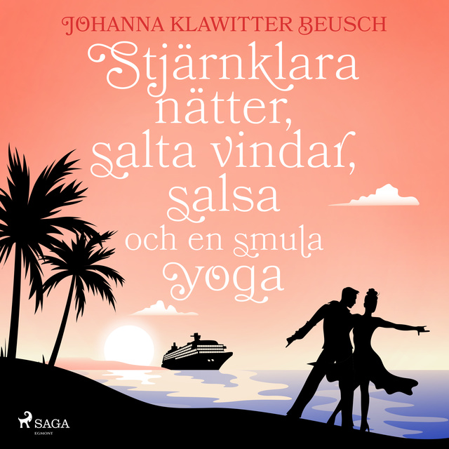 Johanna Klawitter Beusch - Stjärnklara nätter, salta vindar, salsa och en smula yoga