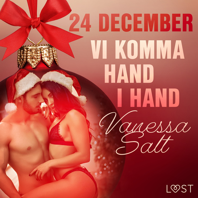 Vanessa Salt - 24 december: Vi komma hand i hand