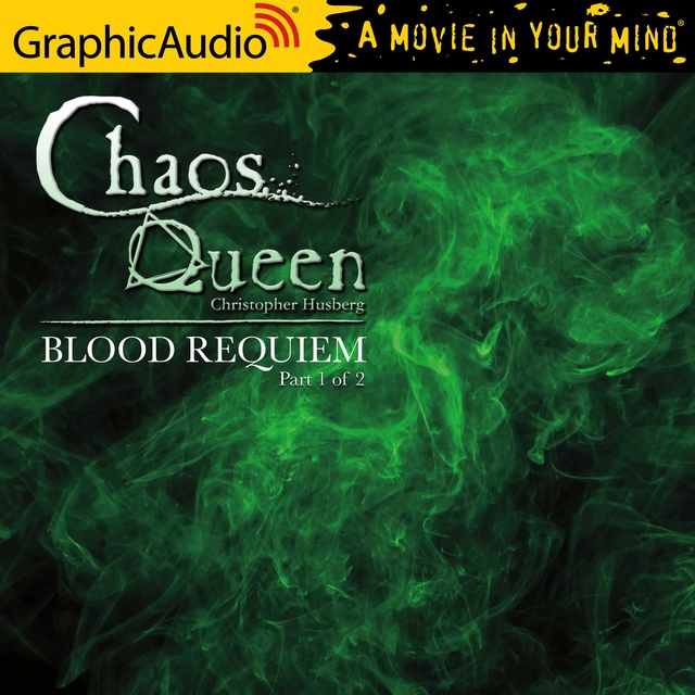 Christopher Husberg - Blood Requiem (1 of 2) [Dramatized Adaptation]
