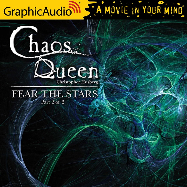 Christopher Husberg - Fear The Stars (2 of 2) [Dramatized Adaptation]