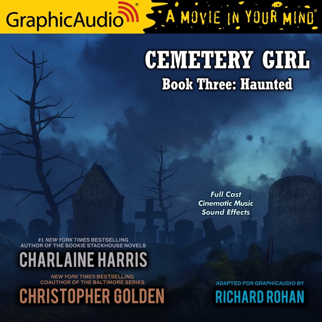 Charlaine Harris, Christopher Golden - Haunted [Dramatized Adaptation]