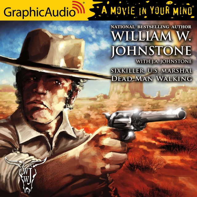 William W. Johnstone - Dead Man Walking [Dramatized Adaptation]