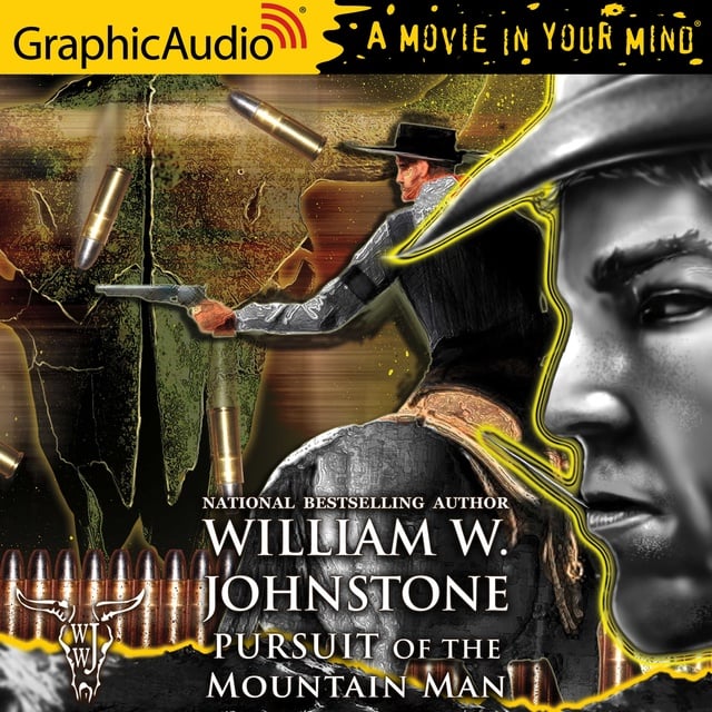 William W. Johnstone - Pursuit of the Mountain Man [Dramatized Adaptation]