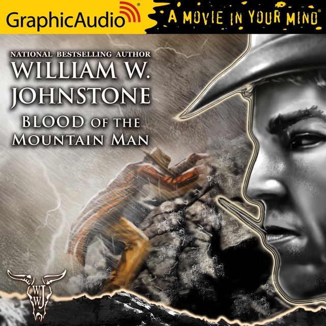 William W. Johnstone - Blood of the Mountain Man [Dramatized Adaptation]