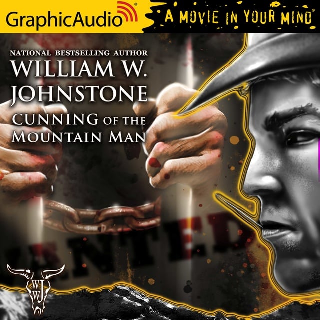 William W. Johnstone - Cunning of the Mountain Man [Dramatized Adaptation]
