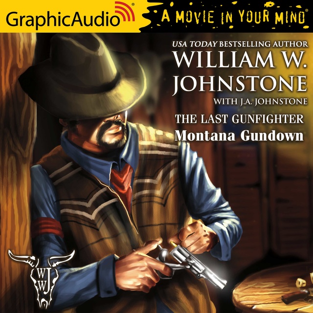J.A. Johnstone, William W. Johnstone - Montana Gundown [Dramatized Adaptation]