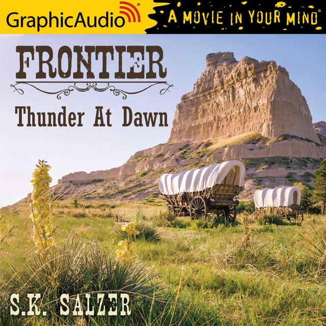 S.K. Salzer - Thunder at Dawn [Dramatized Adaptation]