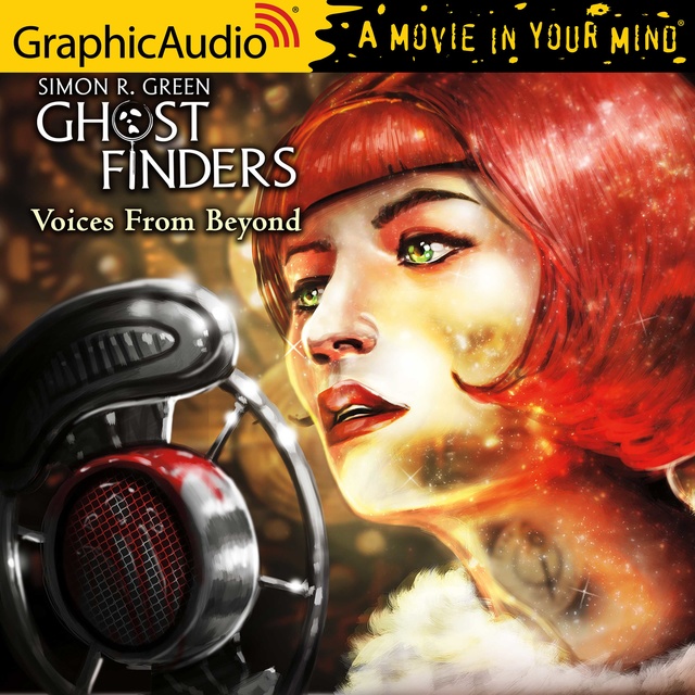 Simon R. Green - Voices From Beyond [Dramatized Adaptation]