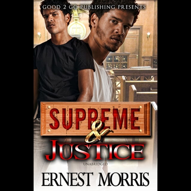 Ernest Morris - Supreme & Justice