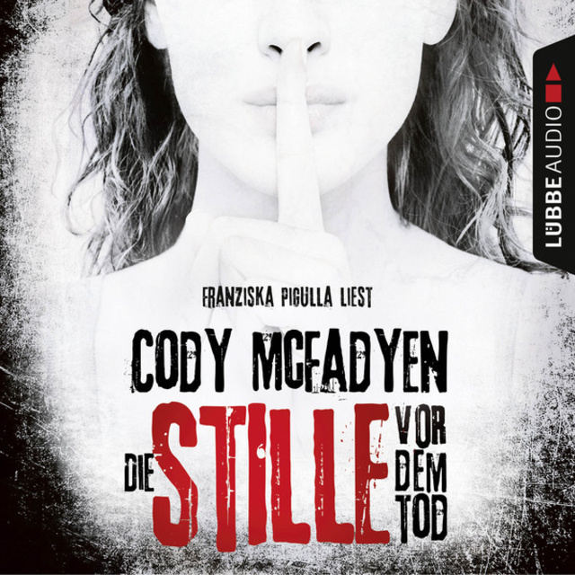 Cody McFadyen - Die Stille vor dem Tod