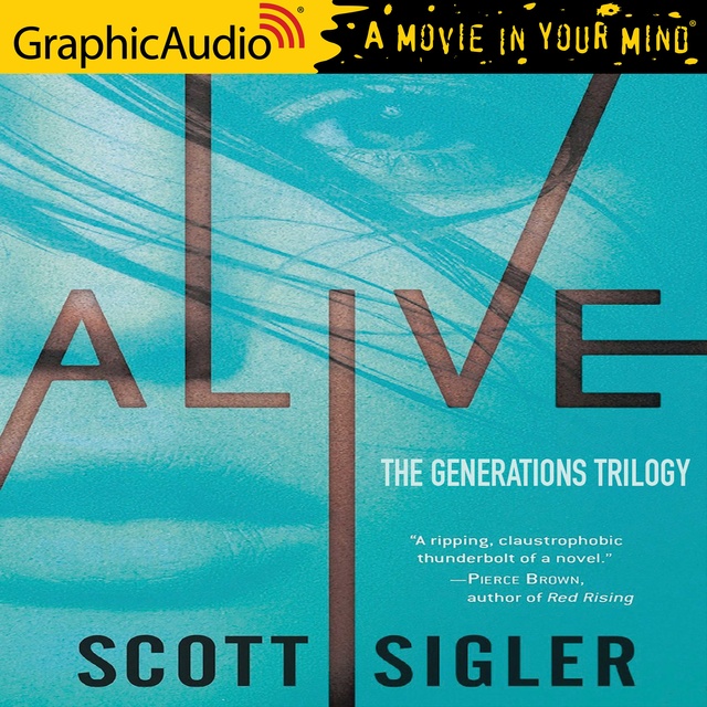 Scott Sigler - Alive [Dramatized Adaptation]