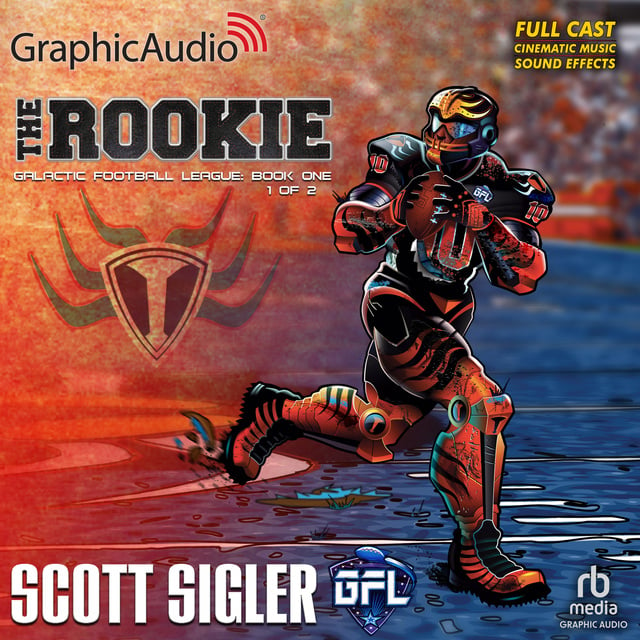 Scott Sigler - The Rookie (1 of 2) [Dramatized Adaptation]