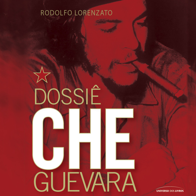 Rodolfo Lorenzato - Dossiê Che Guevara