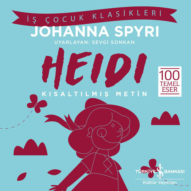Johanna Spyri - Heidi - Kısaltılmış Metin