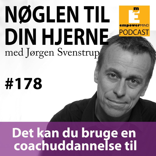 Jørgen Svenstrup - #178 Det kan du bruge en coachuddannelse til - Podcast live