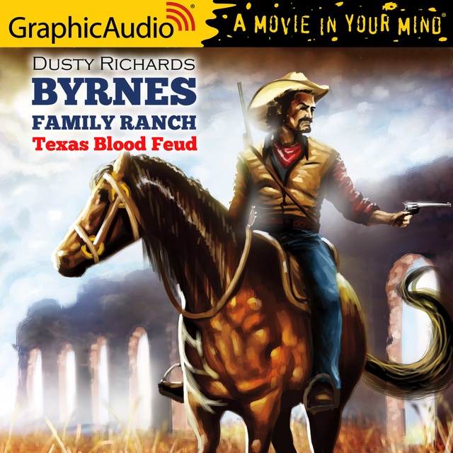 Dusty Richards - Texas Blood Feud [Dramatized Adaptation]