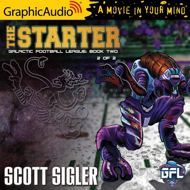 Scott Sigler - The Starter (2 of 2) [Dramatized Adaptation]