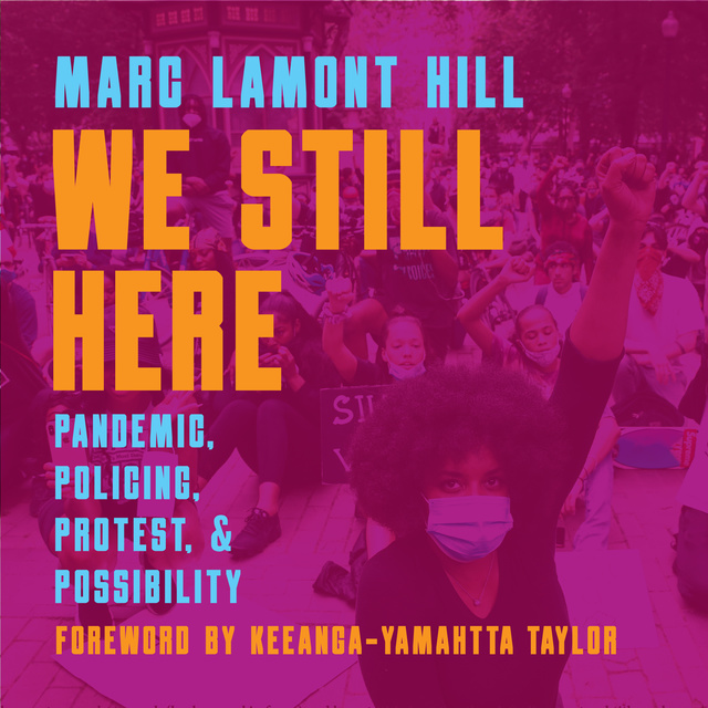 Marc Lamont Hill - We Still Here