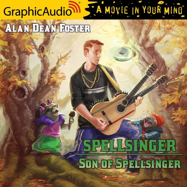 Alan Dean Foster - Son of Spellsinger [Dramatized Adaptation]