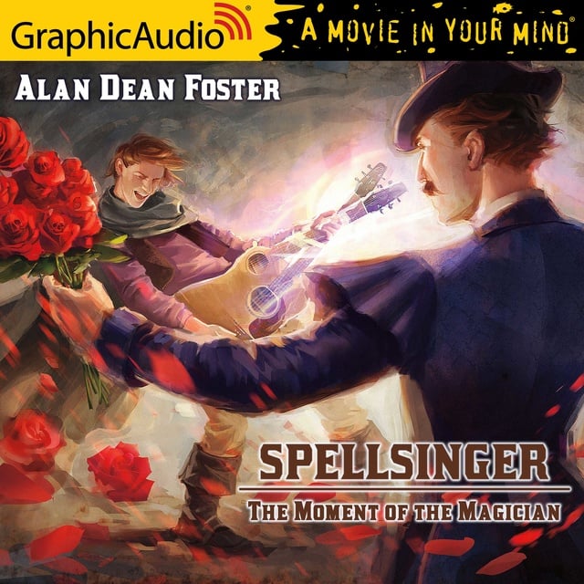 Alan Dean Foster - The Moment of the Magician [Dramatized Adaptation]