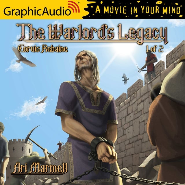 Ari Marmell - The Warlord's Legacy (1 of 2) [Dramatized Adaptation]