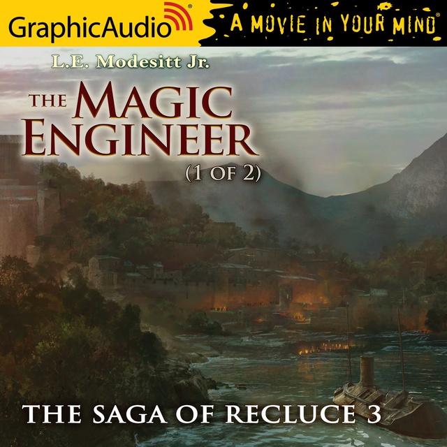 L.E. Modesitt Jr. - The Magic Engineer (1 of 2) [Dramatized Adaptation]