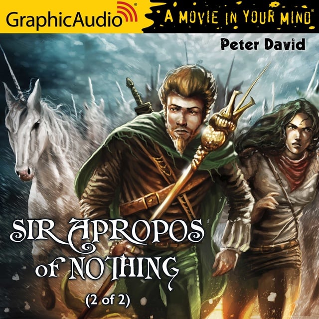 Peter David - Sir Apropos of Nothing (2 of 2) [Dramatized Adaptation]