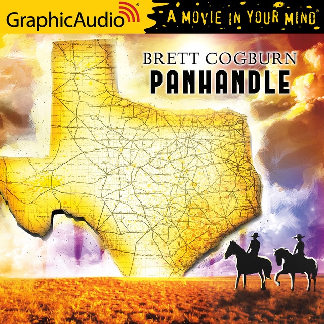 Brett Cogburn - Panhandle [Dramatized Adaptation]