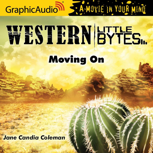Jane Candia Coleman - Moving On [Dramatized Adaptation]