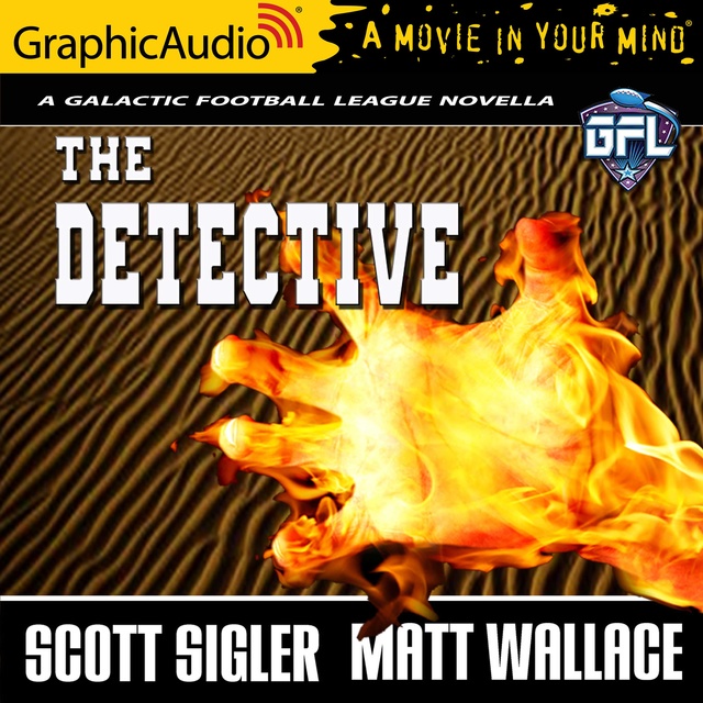 Scott Sigler, Matt Wallace - The Detective [Dramatized Adaptation]