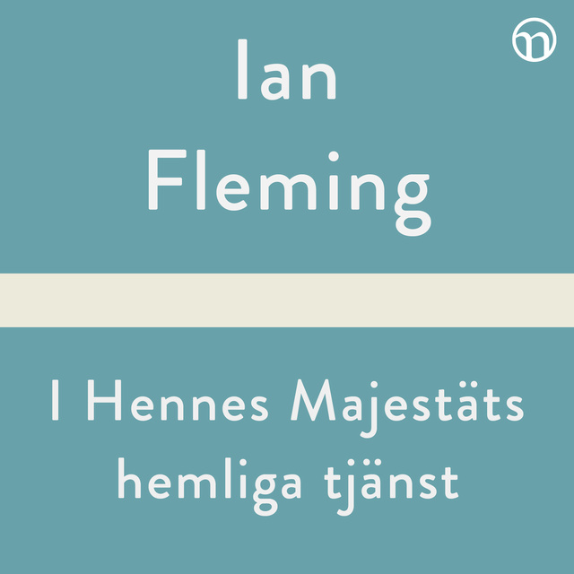 Ian Fleming - I Hennes Majestäts hemliga tjänst