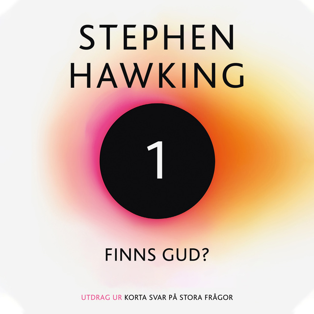 Stephen Hawking - Finns Gud?