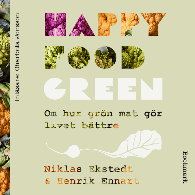 Henrik Ennart, Niklas Ekstedt - Happy Food Green