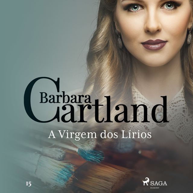Barbara Cartland - A Virgem dos Lírios (A Eterna Coleção de Barbara Cartland 15)