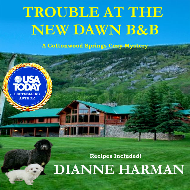 Dianne Harman - Trouble at the New Dawn B & B