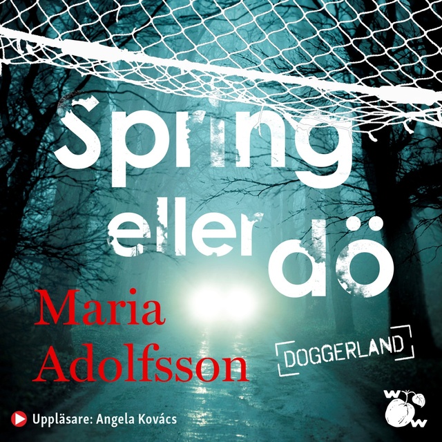Maria Adolfsson - Spring eller dö