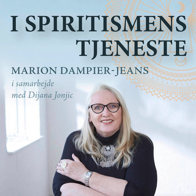Marion Dampier-Jeans, Dijana Jonjic - I spiritismens tjeneste