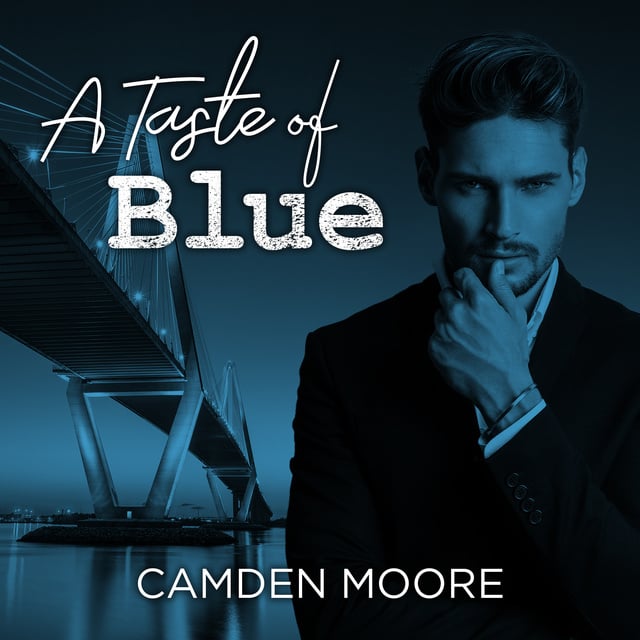 Camden Moore - A Taste of Blue