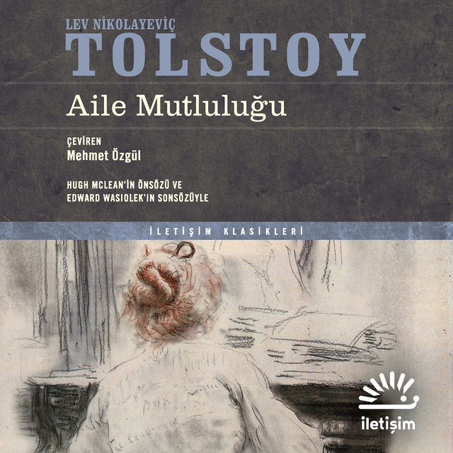 Lev Nikolayeviç Tolstoy - Aile Mutluluğu