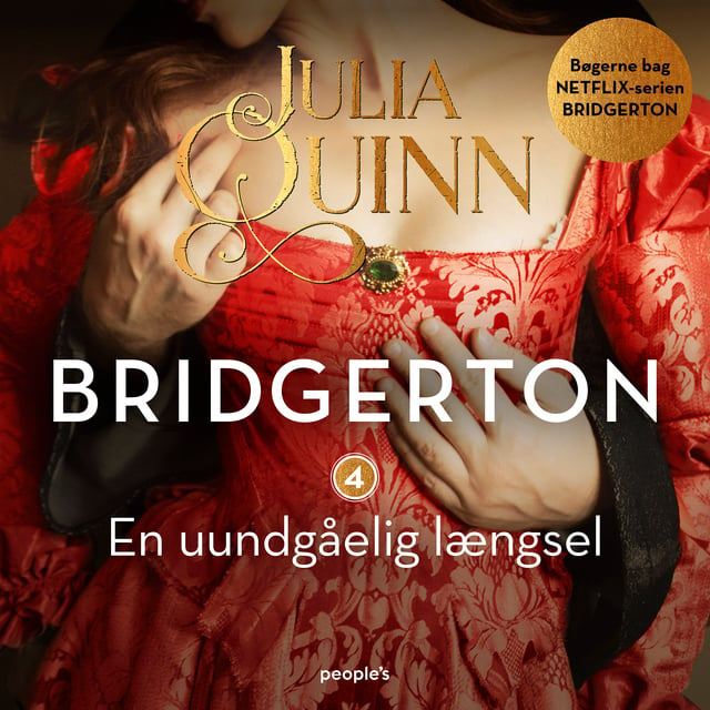 Julia Quinn - Bridgerton. En uundgåelig længsel